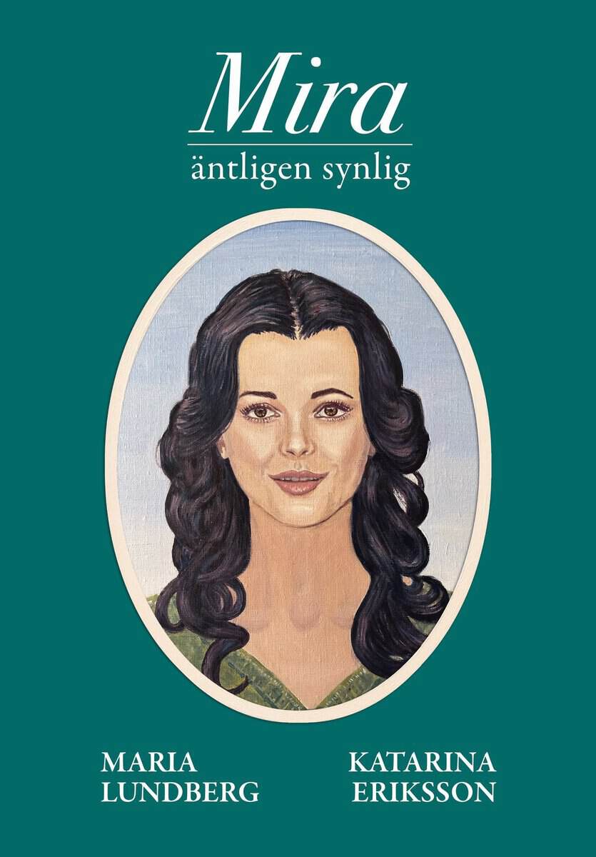 Maria Lundberg : Mira- äntligen synlig
