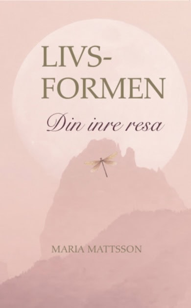 Maria Mattsson : Livsformen
