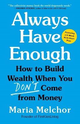 Maria Melchor : Always Have Enough