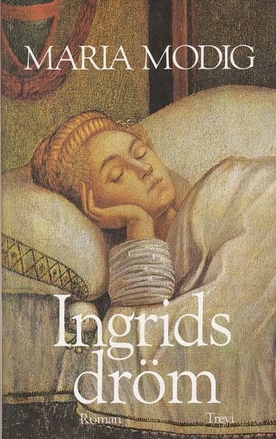 MARIA. MODIG : Ingrids dröm