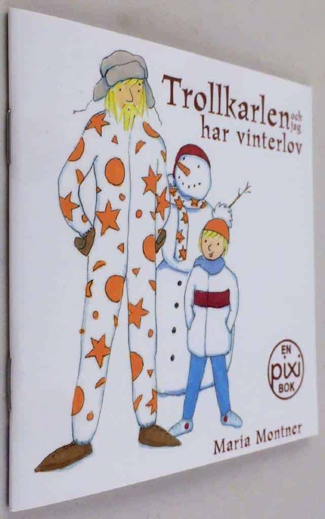 Maria Montner : Trollkarlen och jag har vinterlov [Pixi-bok]