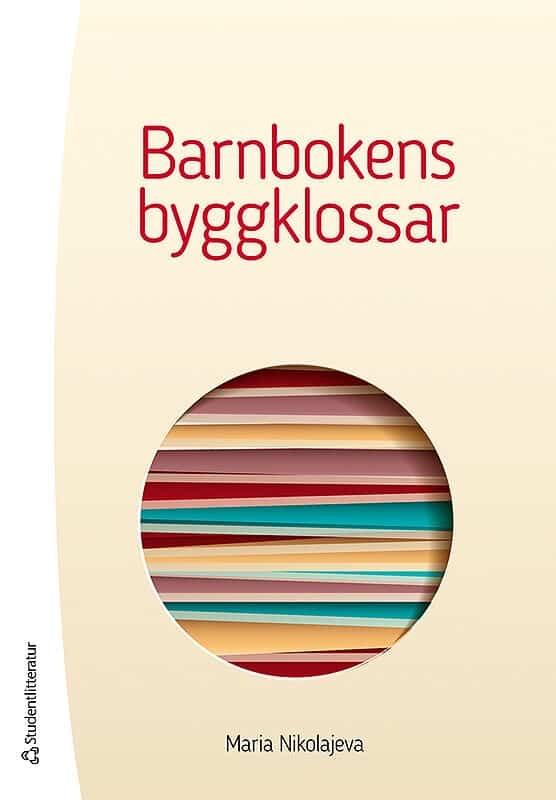 Maria Nikolajeva : Barnbokens byggklossar