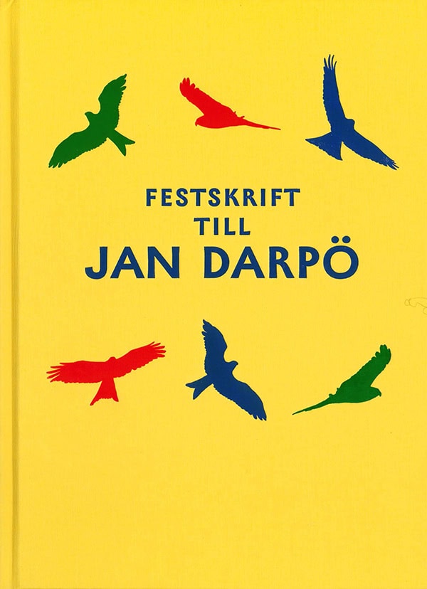 Forsberg, Maria ; Nilsson, Annika ; Zetterberg, Charlotta [red.] : Festskrift till Jan Darpö