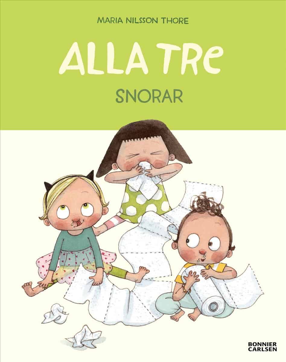 Maria Nilsson Thore : Alla tre snorar