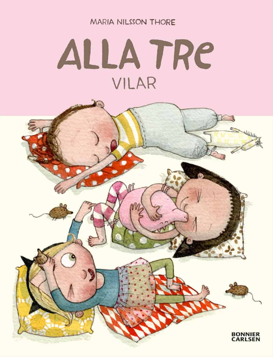 Maria Nilsson Thore : Alla tre vilar