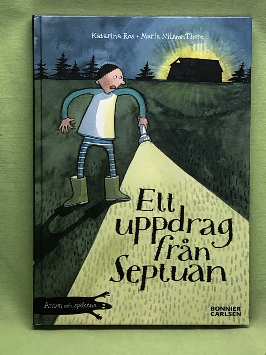 Maria Nilsson Thore Katarina Ros : Anton och spökena