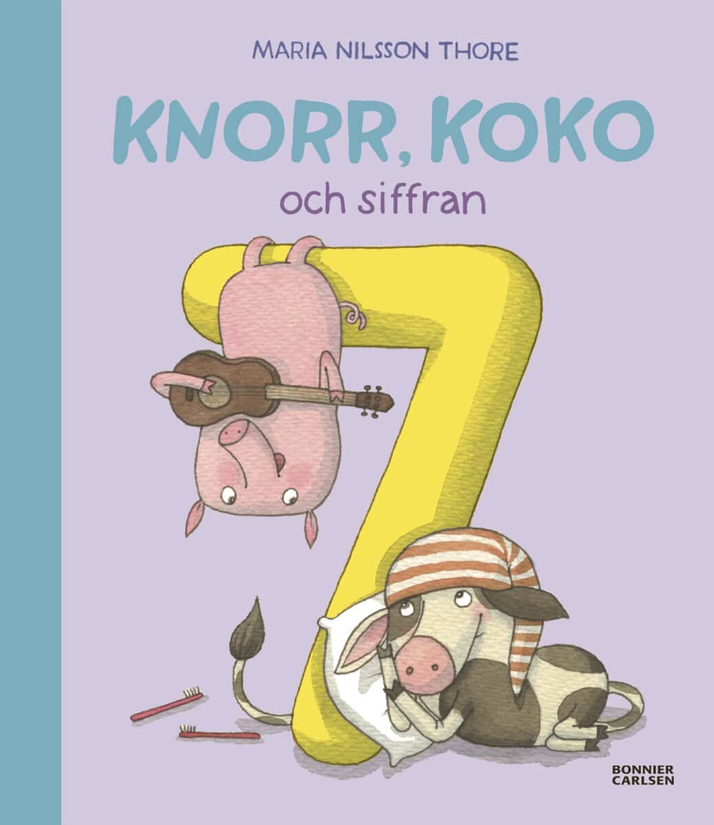 Maria Nilsson Thore : Knorr, Koko och siffran 7
