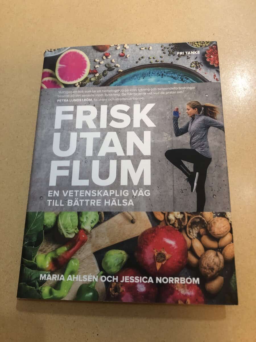 Maria, Norrbom, Jessica Ahlsén : Frisk utan flum en vetenskaplig väg till bättre hälsa