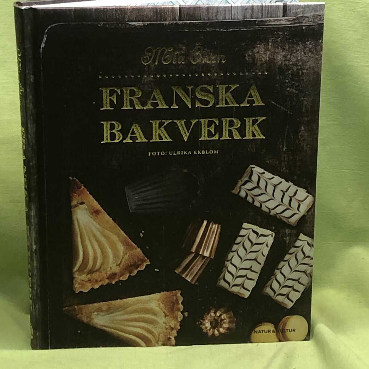 Maria Öhrn : Franska bakverk