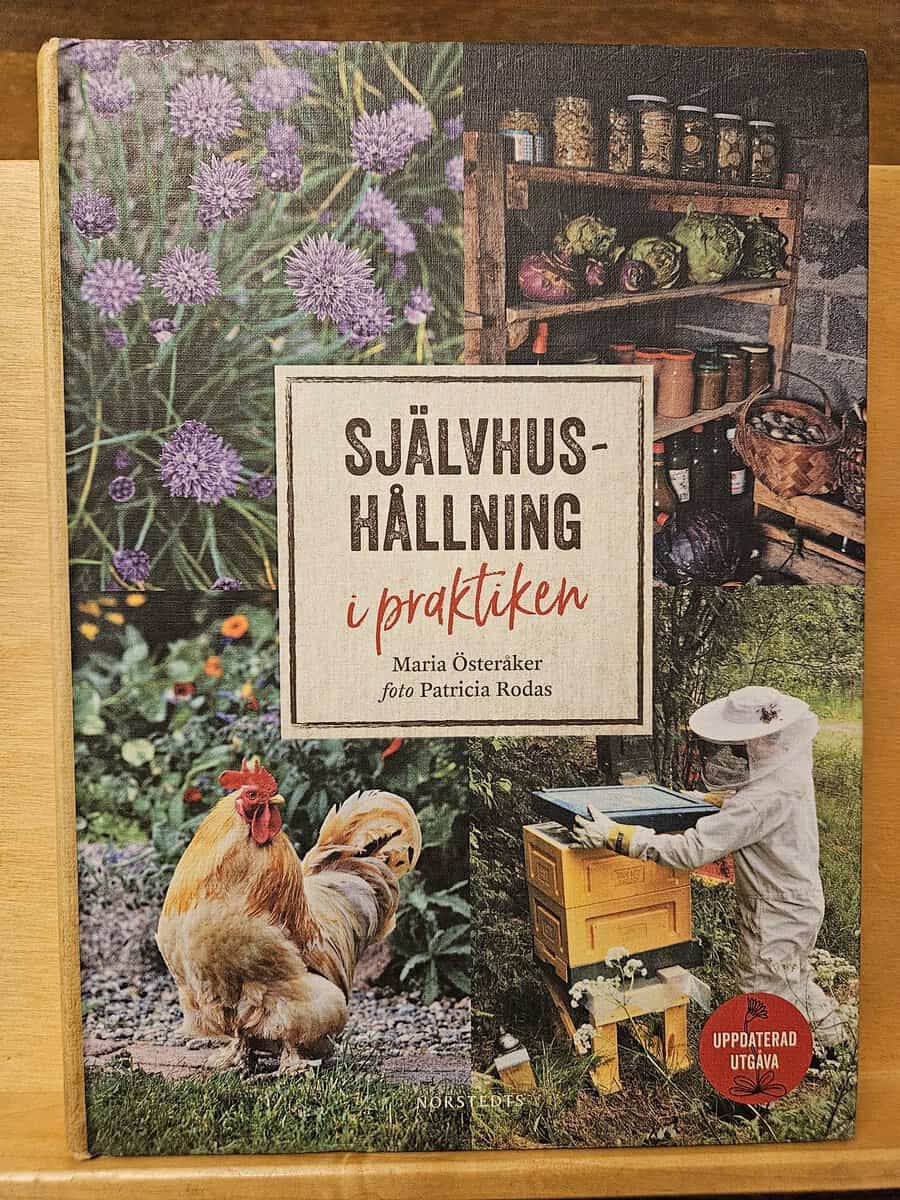 Maria Österåker : Självhushållning i praktiken - uppdaterade utgåvan