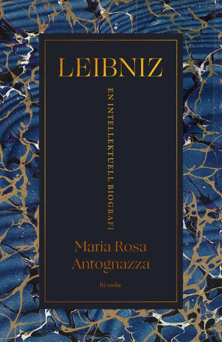 Maria Rosa Antognazza : Leibniz : en intellektuell biografi
