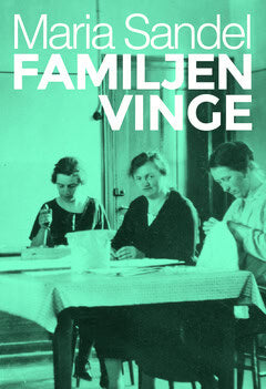 Maria Sandel : Familjen Vinge