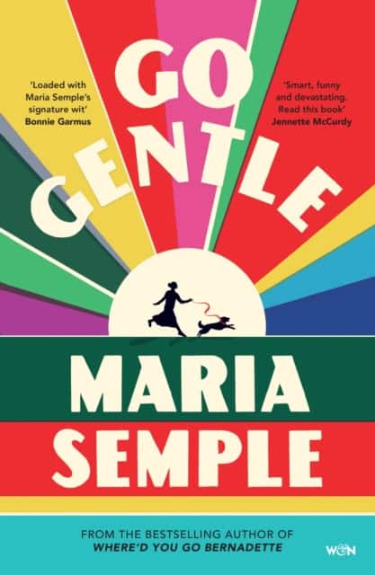 Maria Semple : Go Gentle