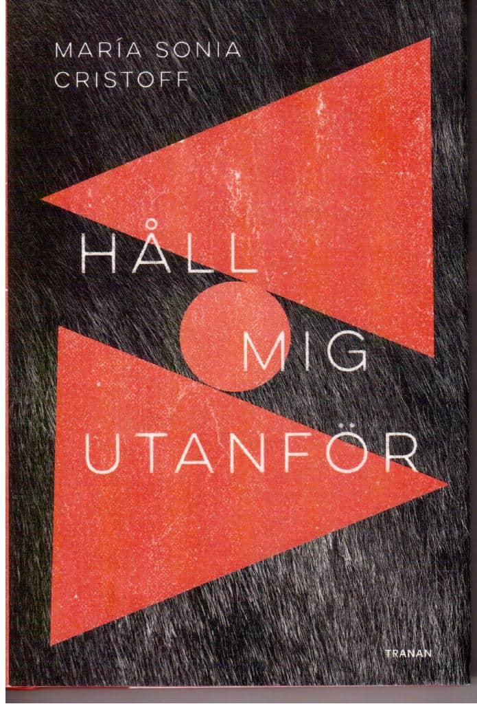 Maria Sonia Cristoff : Håll mig utanför