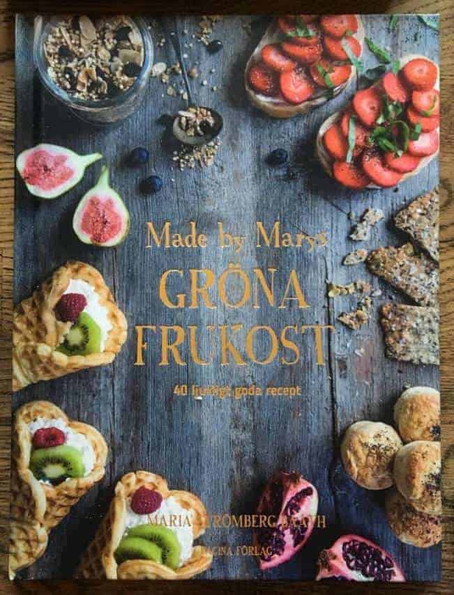 Maria Strömberg Bååth : Made by Marys gröna frukost