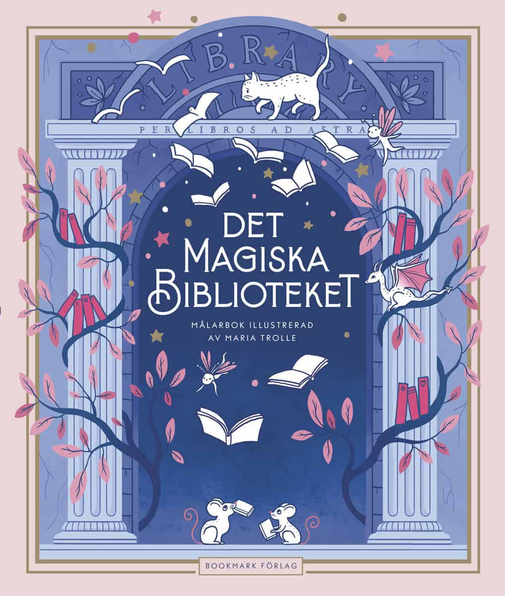 Maria Trolle : Det magiska biblioteket