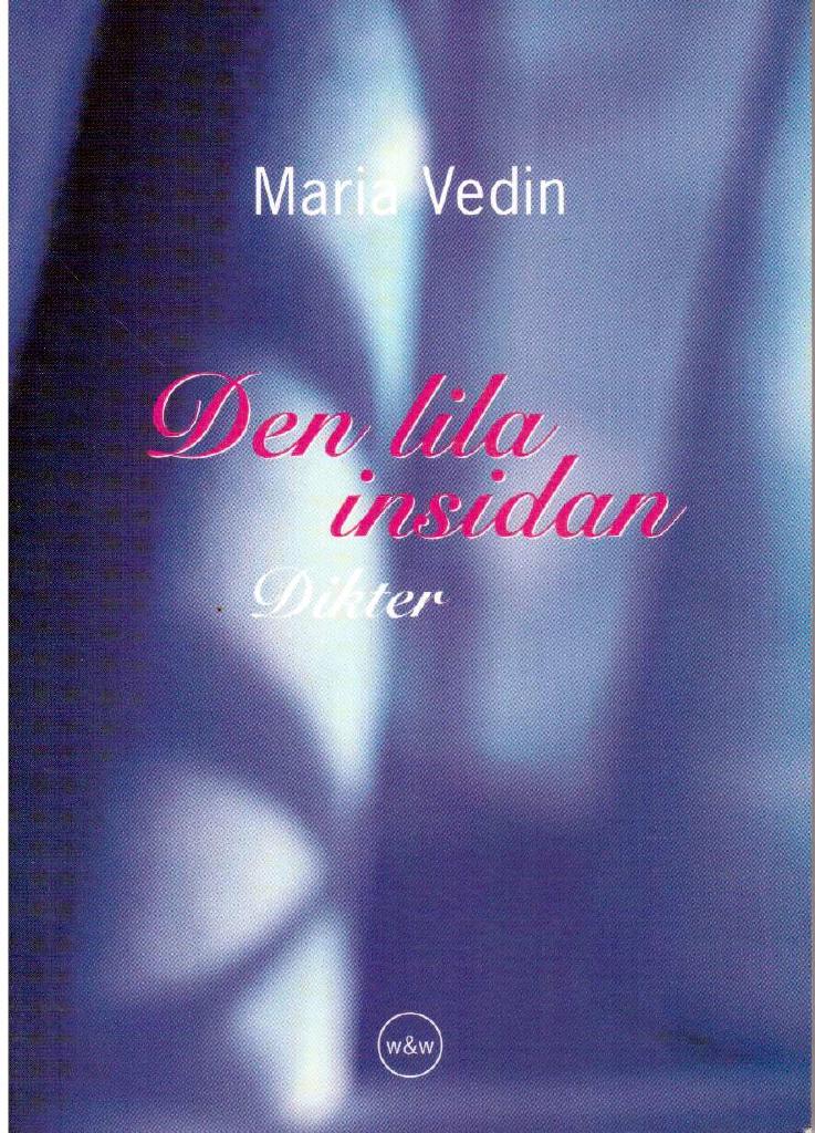Maria Vedin : Den lila insidan