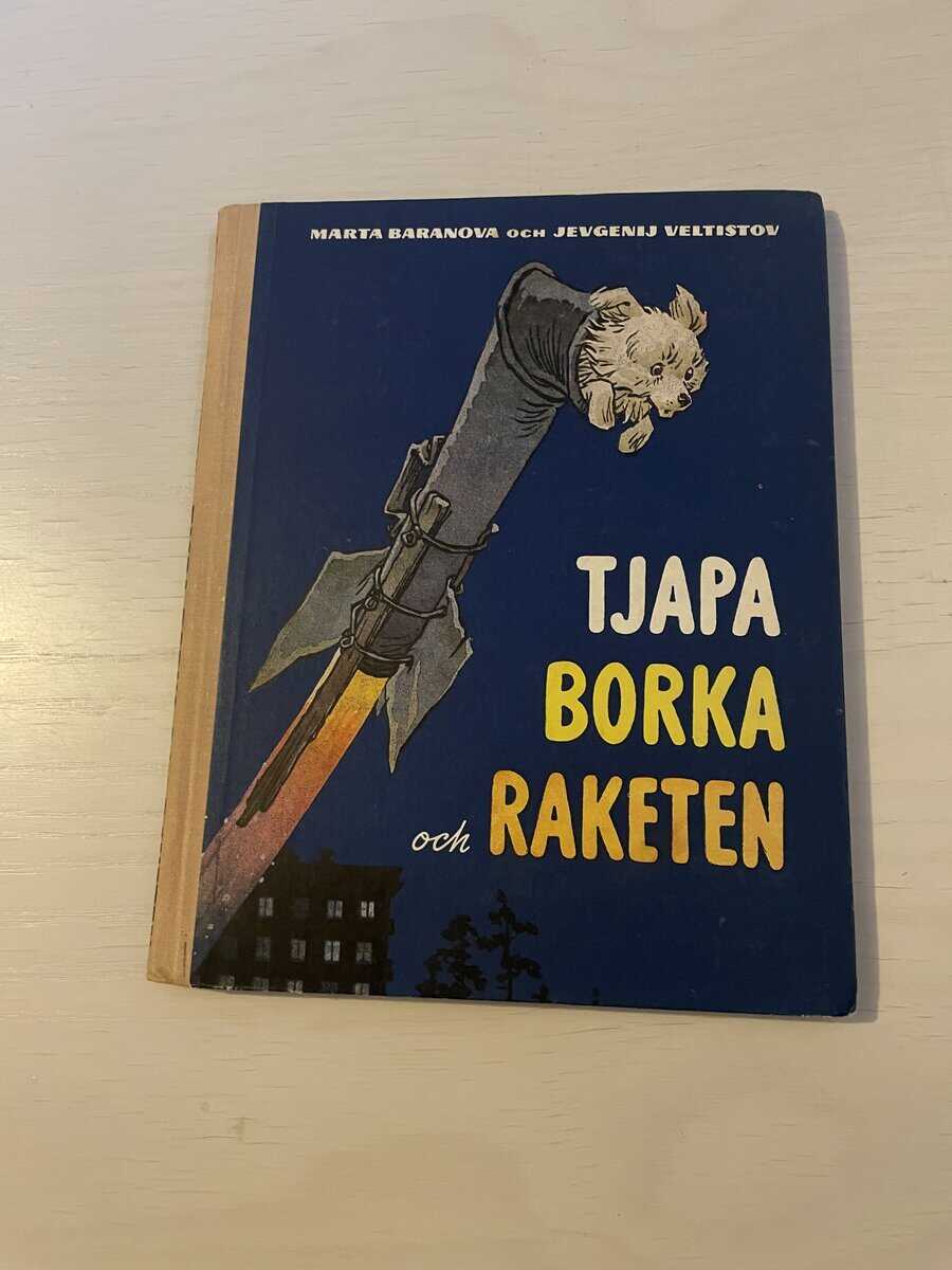 Baranova, Maria: Veltistov, Jevgenij : Tjapa, Borka och Raketen