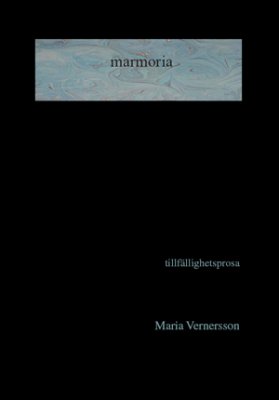 Maria Vernersson : Marmoria