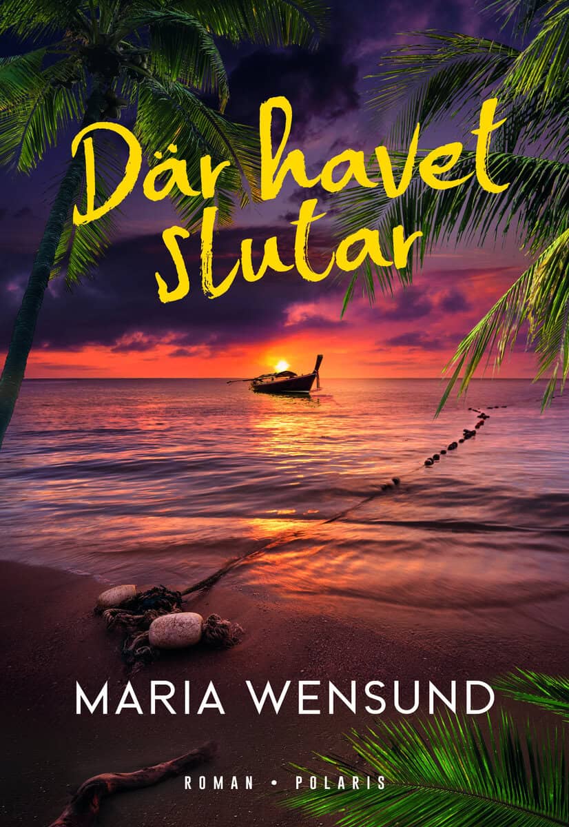Maria Wensund : Där havet slutar