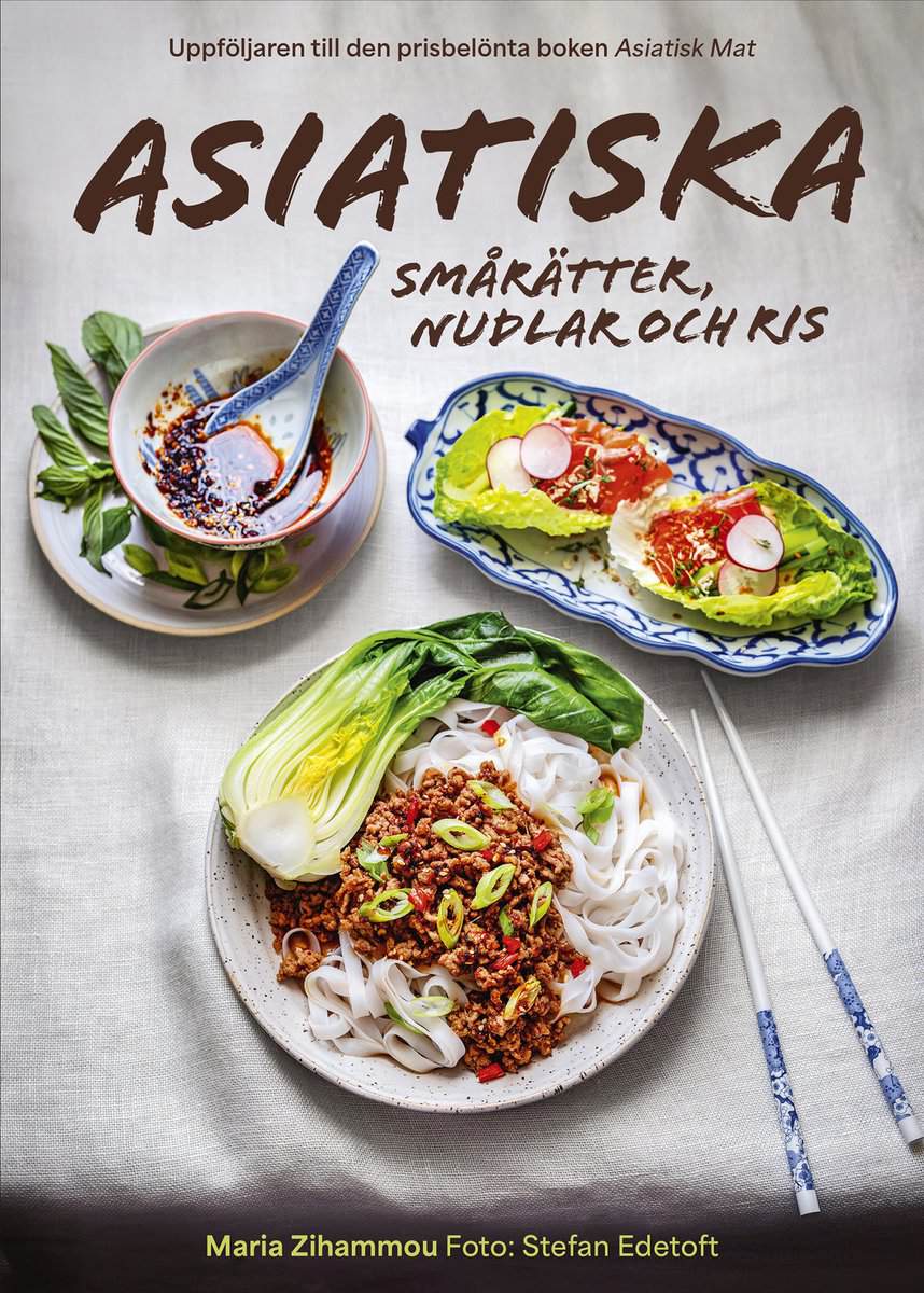 Maria Zihammou : Asiatiska smårätter, nudlar och ris