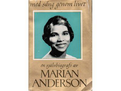 Marian Anderson : Med sång genom livet: