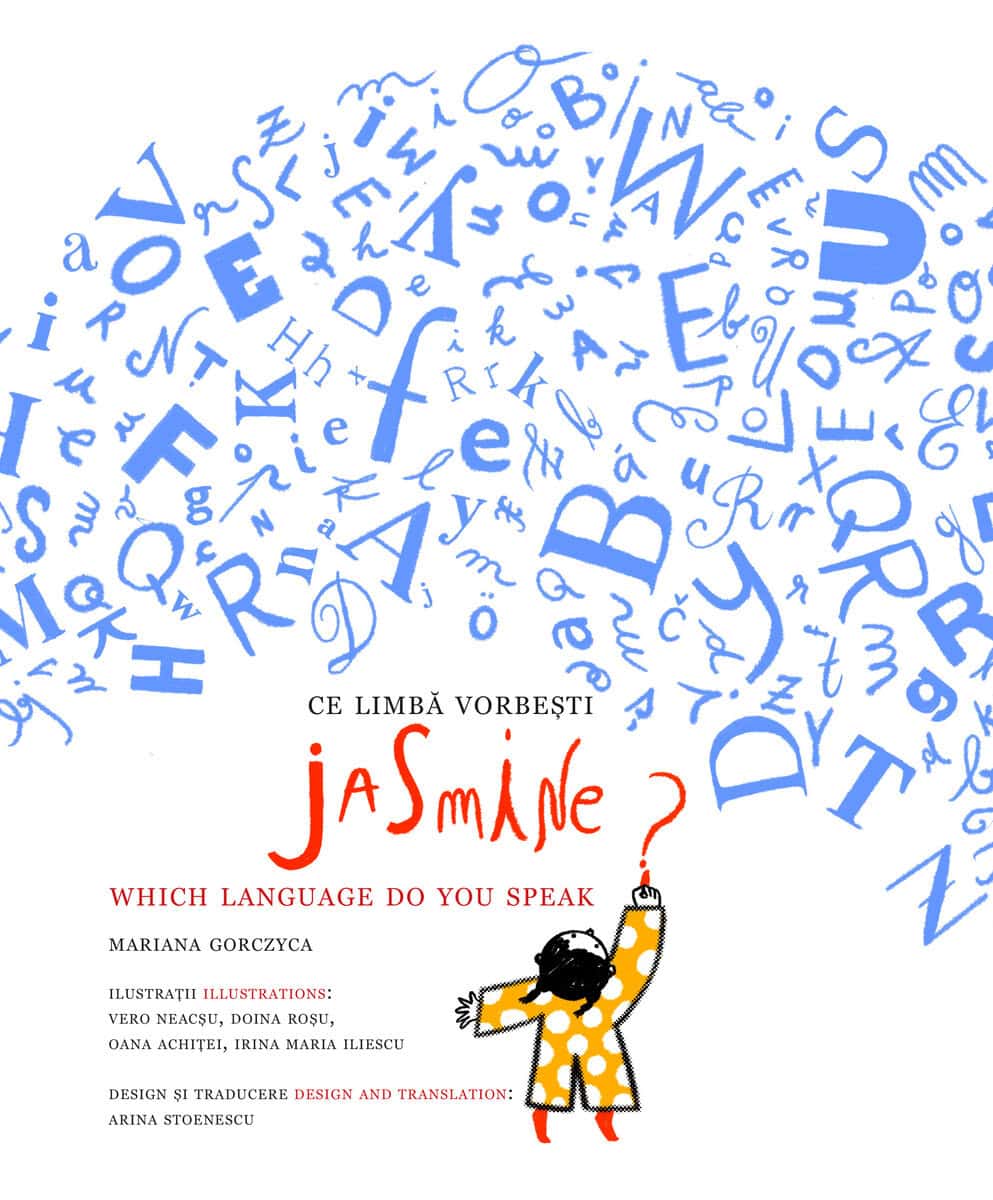 Mariana Gorczyca : Ce limbă vorbești, Jasmine? / Which language do you speak?