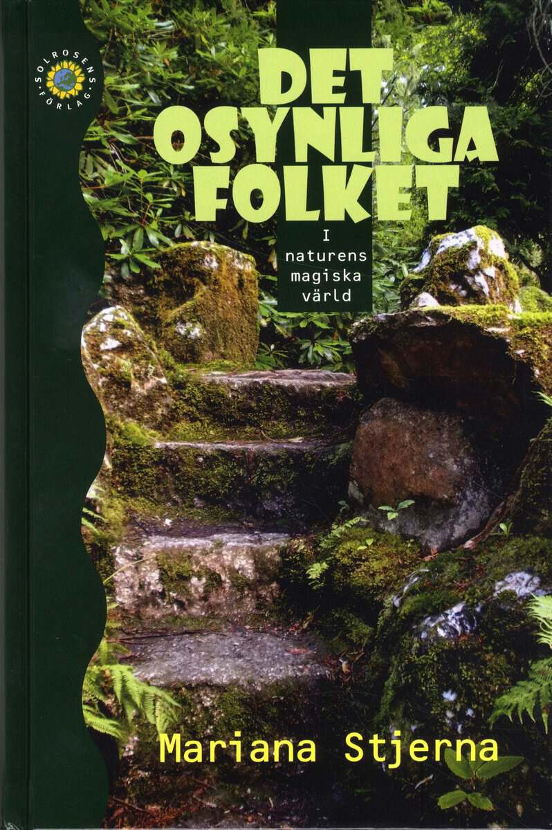 Mariana Stjerna : Det osynliga folket : i naturens magiska värld