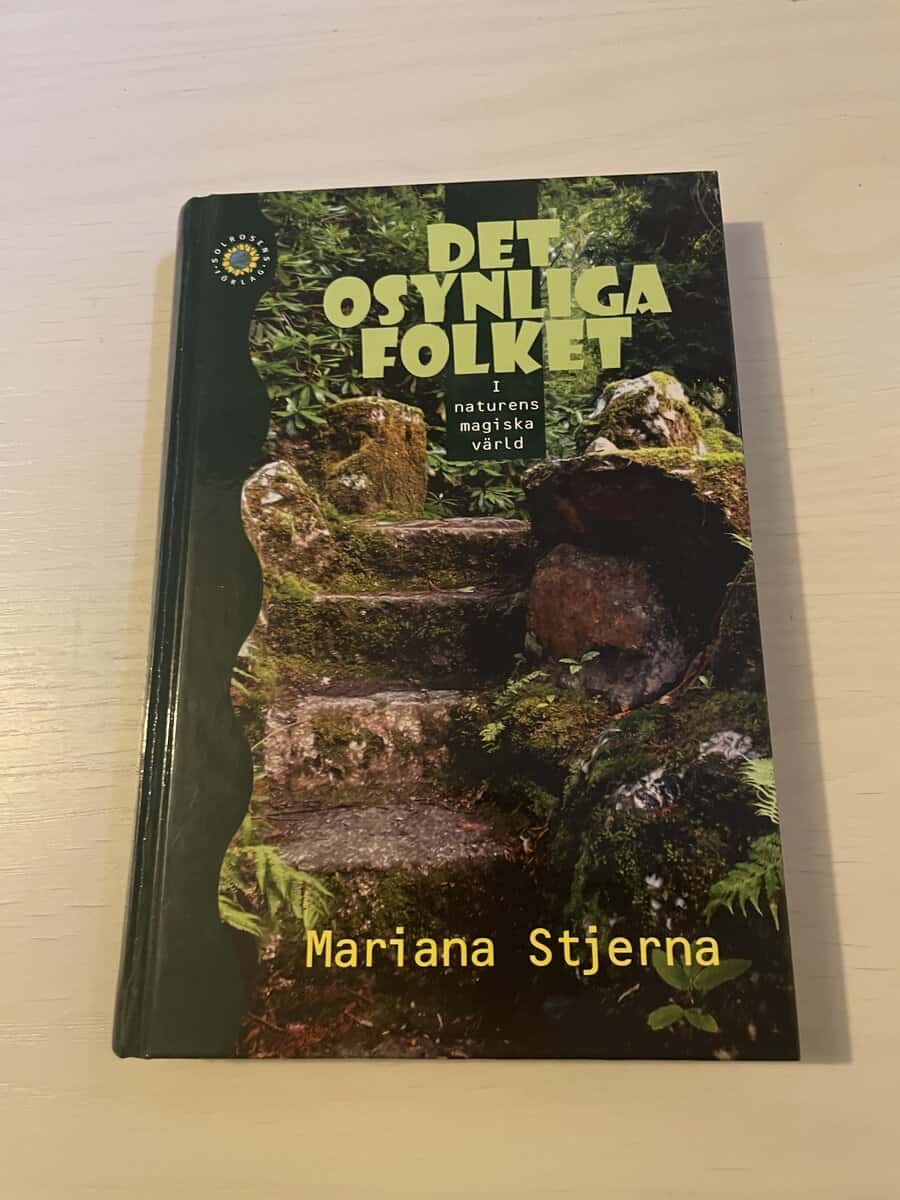 Mariana Stjerna : Det osynliga folket i naturens magiska värld