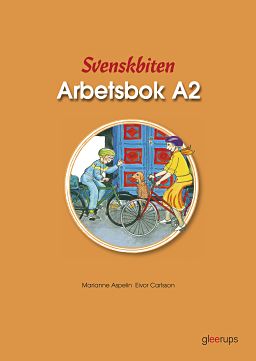 Aspelin, Marianne ; Carlsson, Eivor : Svenskbiten A2 Arbetsbok