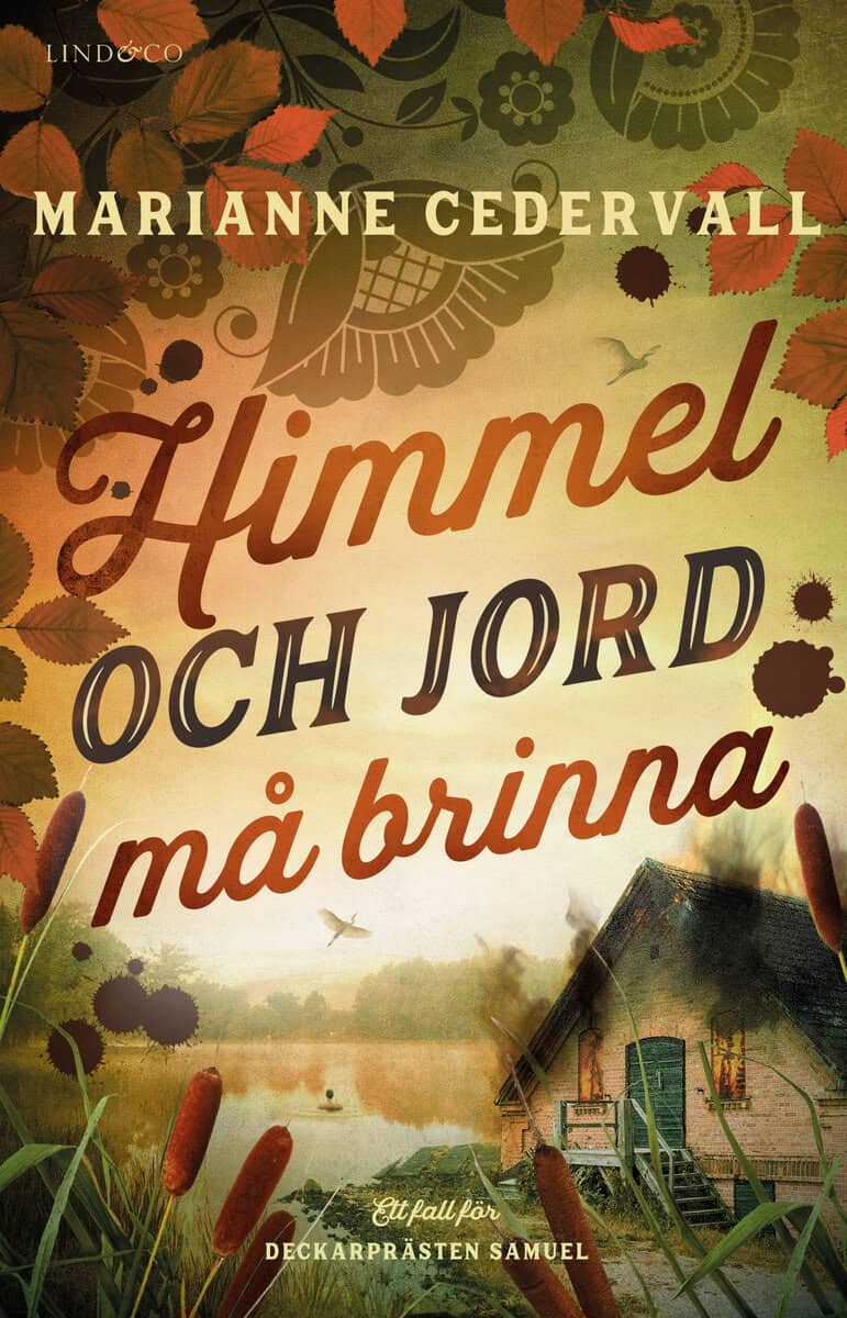 Marianne Cedervall : Himmel och jord må brinna