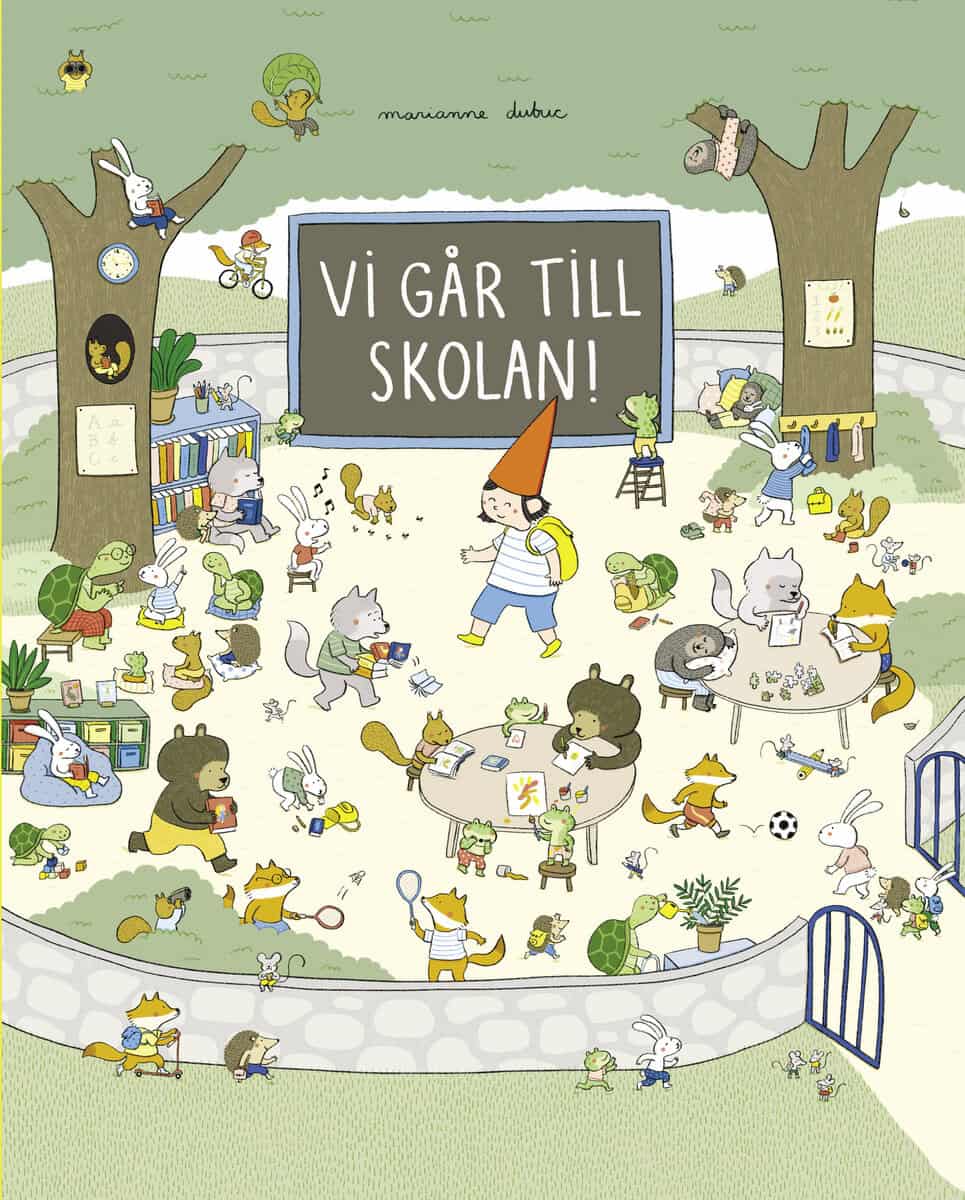 Marianne Dubuc : Vi går till skolan!