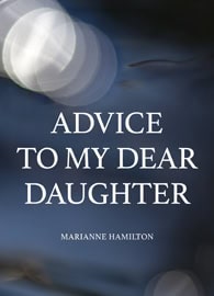 Marianne Hamilton : Advice to my dear daughter