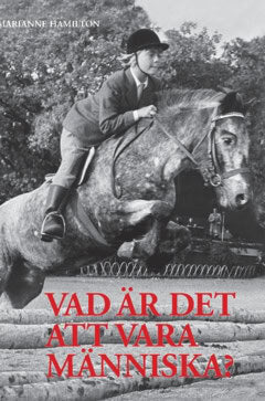 Marianne Hamilton : Vad är det att vara människa?