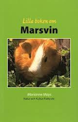 Marianne Mays : Lilla boken om Marsvin