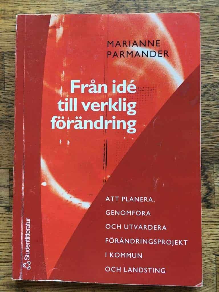 Marianne Parmander : Från idé till verklig förändring
