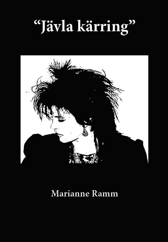 Marianne Ramm : Jävla kärring