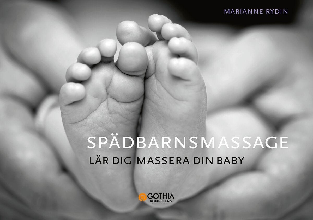 Marianne Rydin : Spädbarnsmassage : lär dig massera din baby
