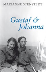 Marianne Stenstedt : Gustaf & Johanna