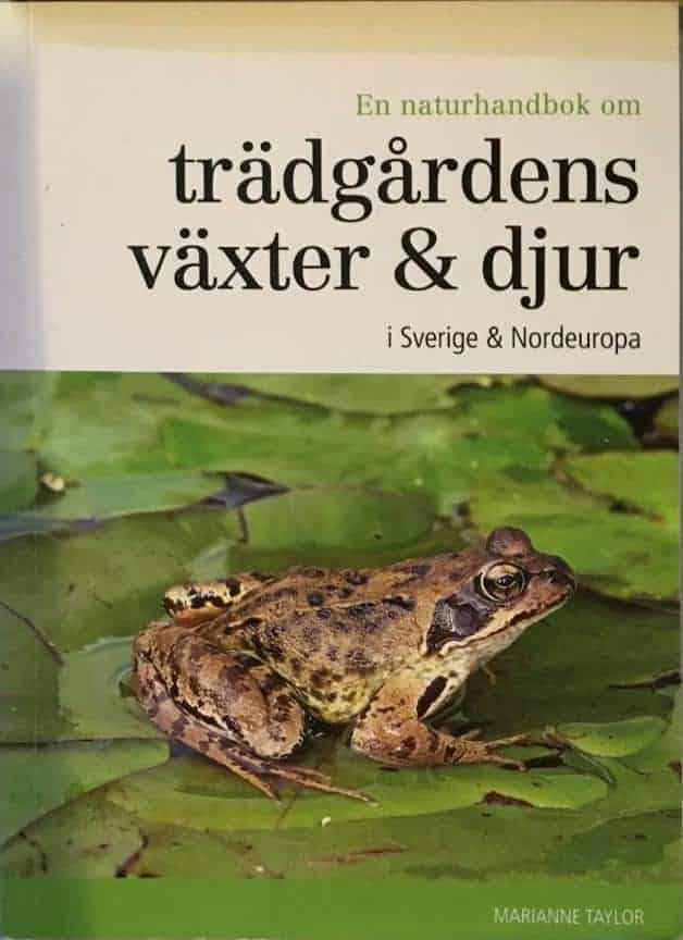 Marianne Taylor : En naturhandbok om trädgårdens växter & djur