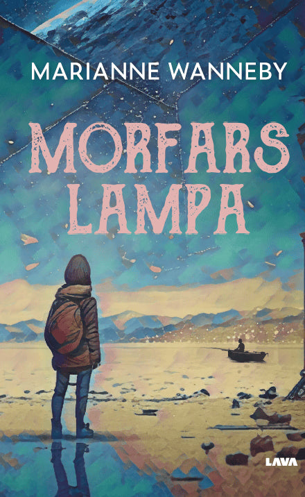 Marianne Wanneby : Morfars lampa