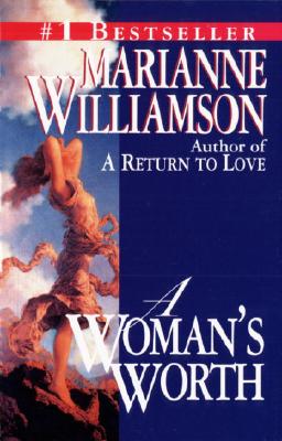 Marianne Williamson : Woman's Worth