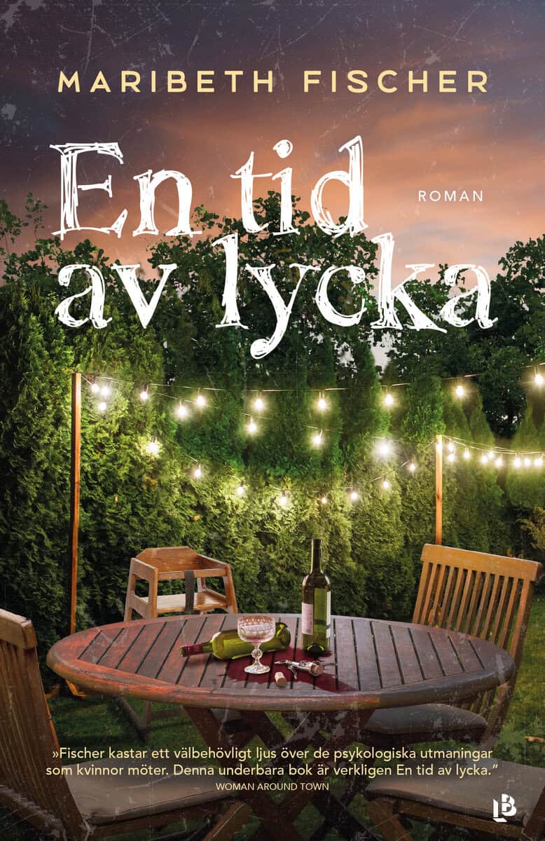 Maribeth Fischer : En tid av lycka