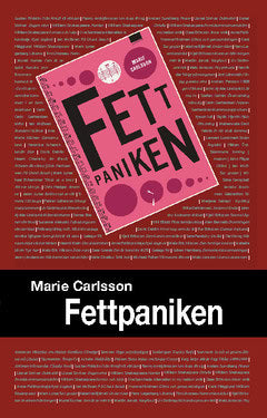 Marie Carlsson : Fettpaniken