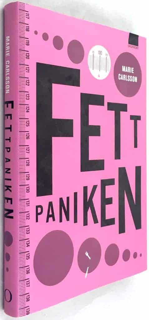 Marie Carlsson : Fettpaniken