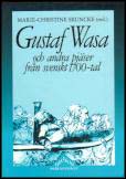Marie-Christine Skuncke : Gustaf Wasa och andra pjäser från svenskt 1700-tal