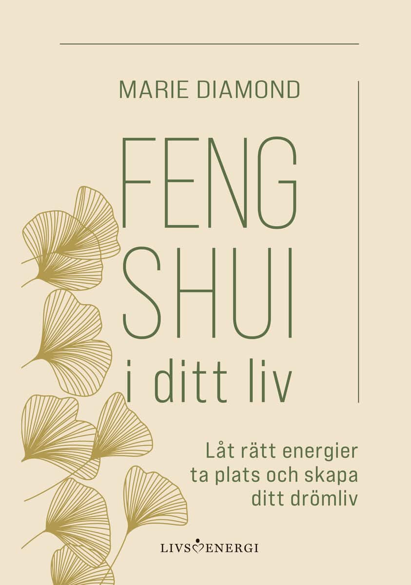 Marie Diamond : Feng shui i ditt liv