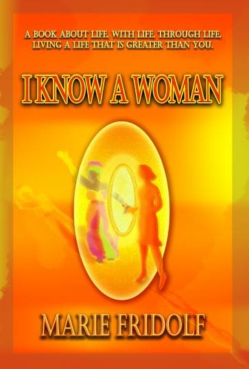 Marie Fridolf : I know a woman
