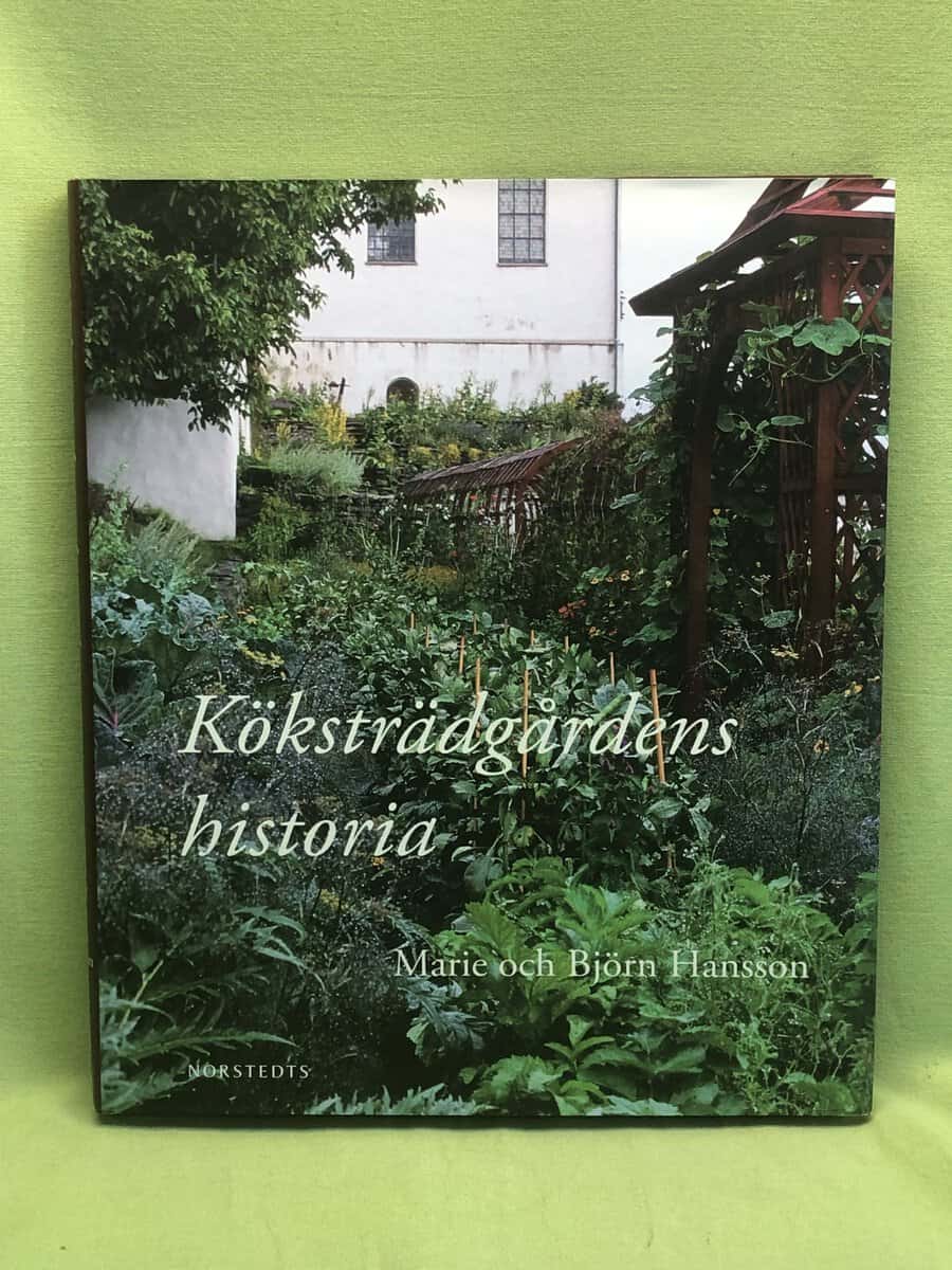 Marie Hansson : Köksträdgårdens historia
