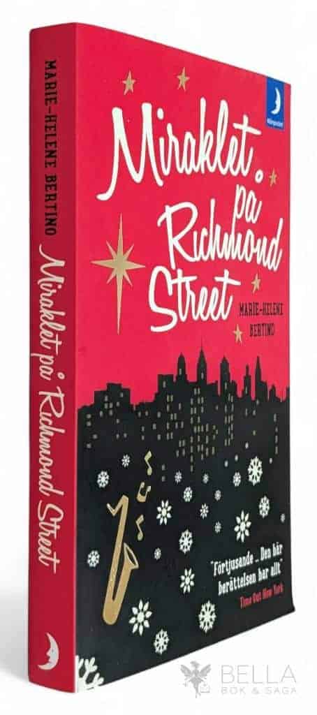 Marie-Helene Bertino : Miraklet på Richmond Street